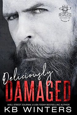 Deliciously Damaged (Reckless Bastards MC 3)