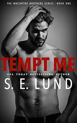 Tempt Me (The Macintyre Brothers 1)