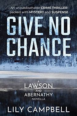 Give No Chance (Lawson &amp; Abernathy 1)