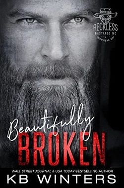 Beautifully Broken (Reckless Bastards MC 1)