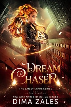 Dream Chaser (Bailey Spade 3)