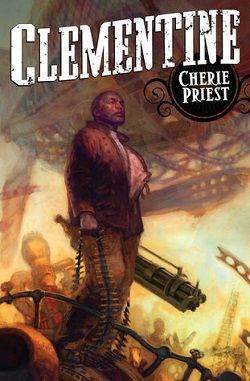 Clementine (The Clockwork Century 1.10)