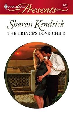 The Prince's Love-Child (The Royal House of Cacciatore 2)