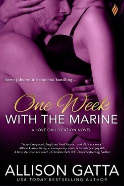 One Week with the Marine (Love on Location)