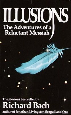 Illusions: The Adventures of a Reluctant Messiah (Illusions 1)