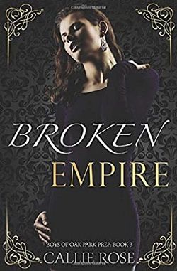 Broken Empire (Boys of Oak Park Prep 3)