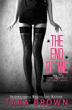 The End of Me (The Single Lady Spy 1)