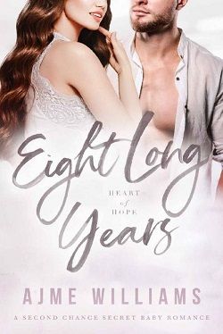 Eight Long Years (Heart of Hope 5)