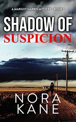 Shadow Of Suspicion (Margot Harris 3)