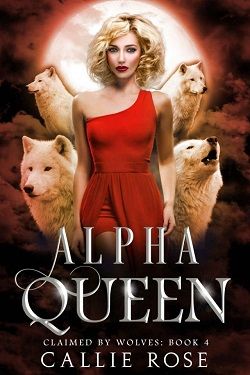 Alpha Queen (Claimed by Wolves 4)