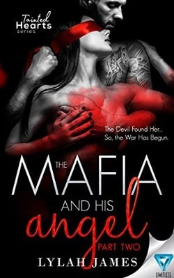 The Mafia And His Angel: Part 2 (Tainted Hearts 2)