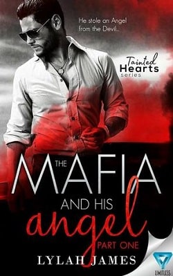 The Mafia And His Angel: Part 1 (Tainted Hearts 1)