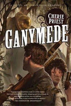 Ganymede (The Clockwork Century 3)
