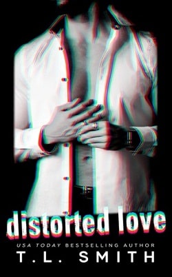 Distorted Love (Dark Intentions Duet 1)