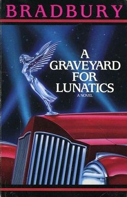 A Graveyard for Lunatics (Crumley Mysteries 2)