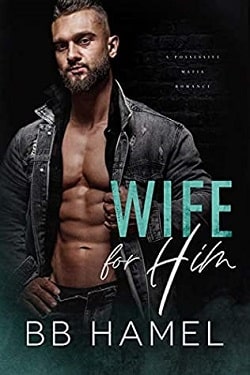 Wife For Him (Volkov Crime Family 3)