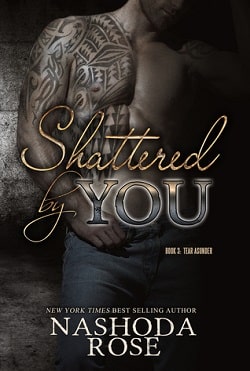 Shattered by You (Tear Asunder 3)