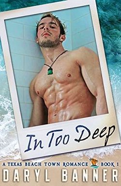 In Too Deep (A Texas Beach Town Romance 1)