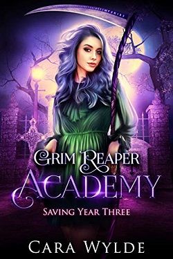 Saving Year Three (Grim Reaper Academy 3)