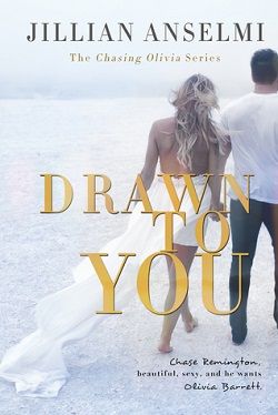 Drawn to You (Chasing Olivia 1)