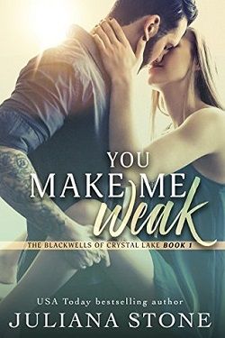 You Make Me Weak (The Blackwells of Crystal Lake 1)