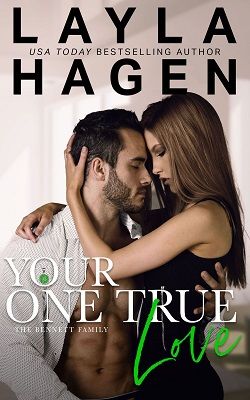 Your One True Love (The Bennett Family 8)