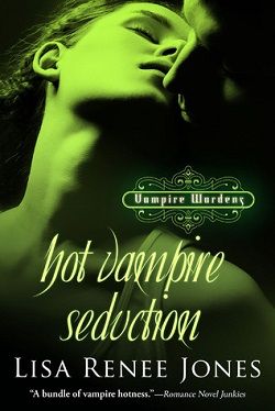 Hot Vampire Seduction (Vampire Wardens 2)