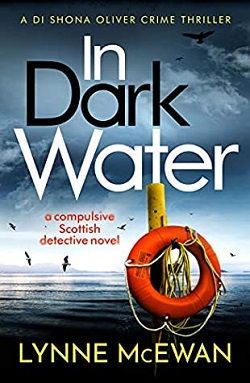 In Dark Water (Detective Shona Oliver 1)