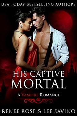 His Captive Mortal (A Vampire Romance)