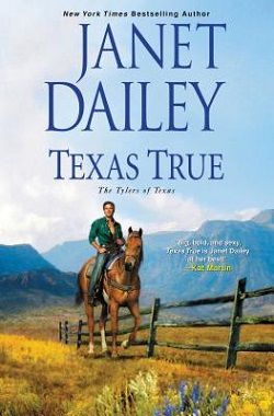 Texas True (The Tylers of Texas 1)