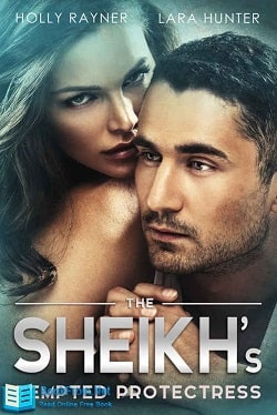 The Sheikh's Tempted Protectress (The Sheikh's Every Wish 4)