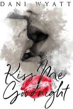 Kiss Me Goodnight (Love, Daddy 4)