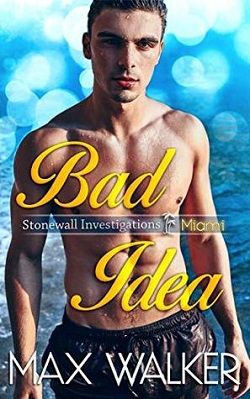 Bad Idea (Stonewall Investigations Miami 1)