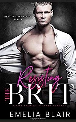 Resisting the Brit (Dirty Hot Resistance 1)