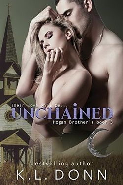 Unchained (Hogan Brothers 3)