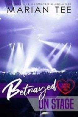 Betrayed On Stage (Wicked First Love)