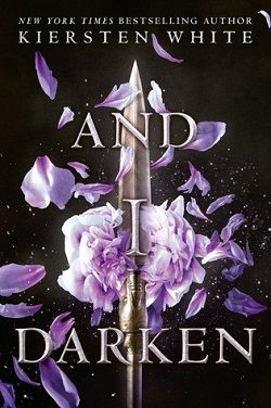 And I Darken (The Conqueror's Saga 1)