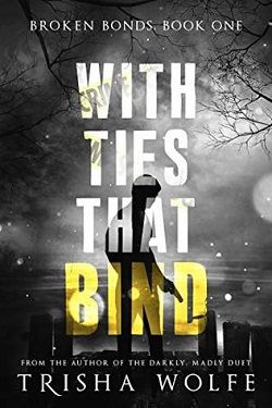 With Ties That Bind (The Broken Bonds 4)