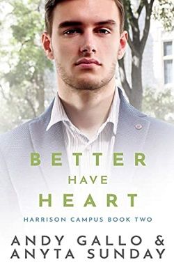 Better Have Heart (Harrison Campus 2)