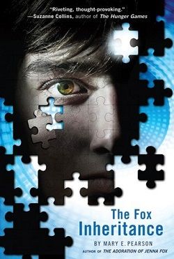 The Fox Inheritance (Jenna Fox Chronicles 2)