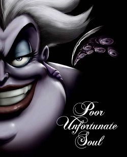 Poor Unfortunate Soul (Villains 3)