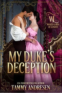 My Duke's Deception (Wicked Lords of London 2)