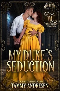 My Duke's Seduction (Wicked Lords of London 1)