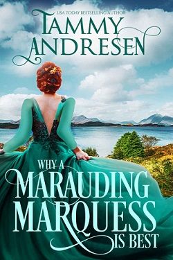 Why a Marauding Marquess is Best (Romancing the Rake 4)
