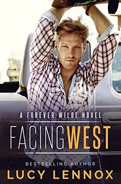 Facing West (Forever Wilde 1)