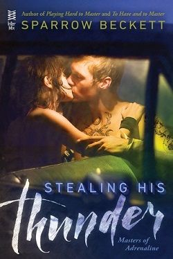 Stealing His Thunder (Masters of Adrenaline 1)