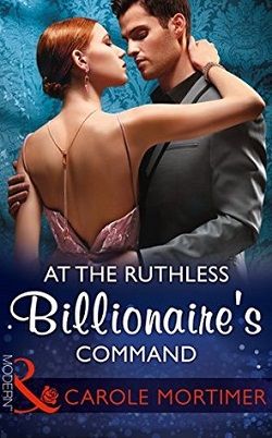 At the Ruthless Billionaire's Command