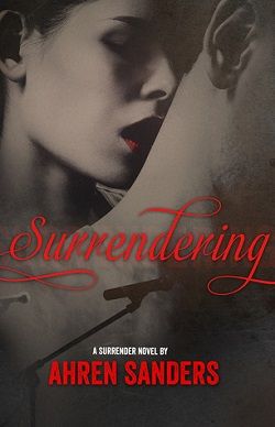 Surrendering (Surrender 1)