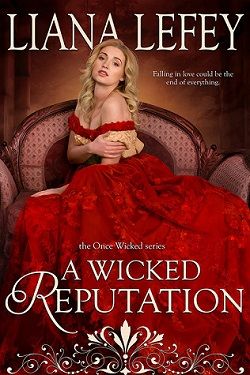 A Wicked Reputation (Once Wicked 3)