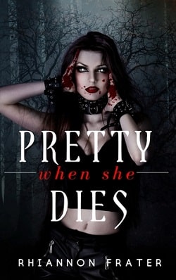 Pretty When She Dies (Pretty When She Dies 1)
